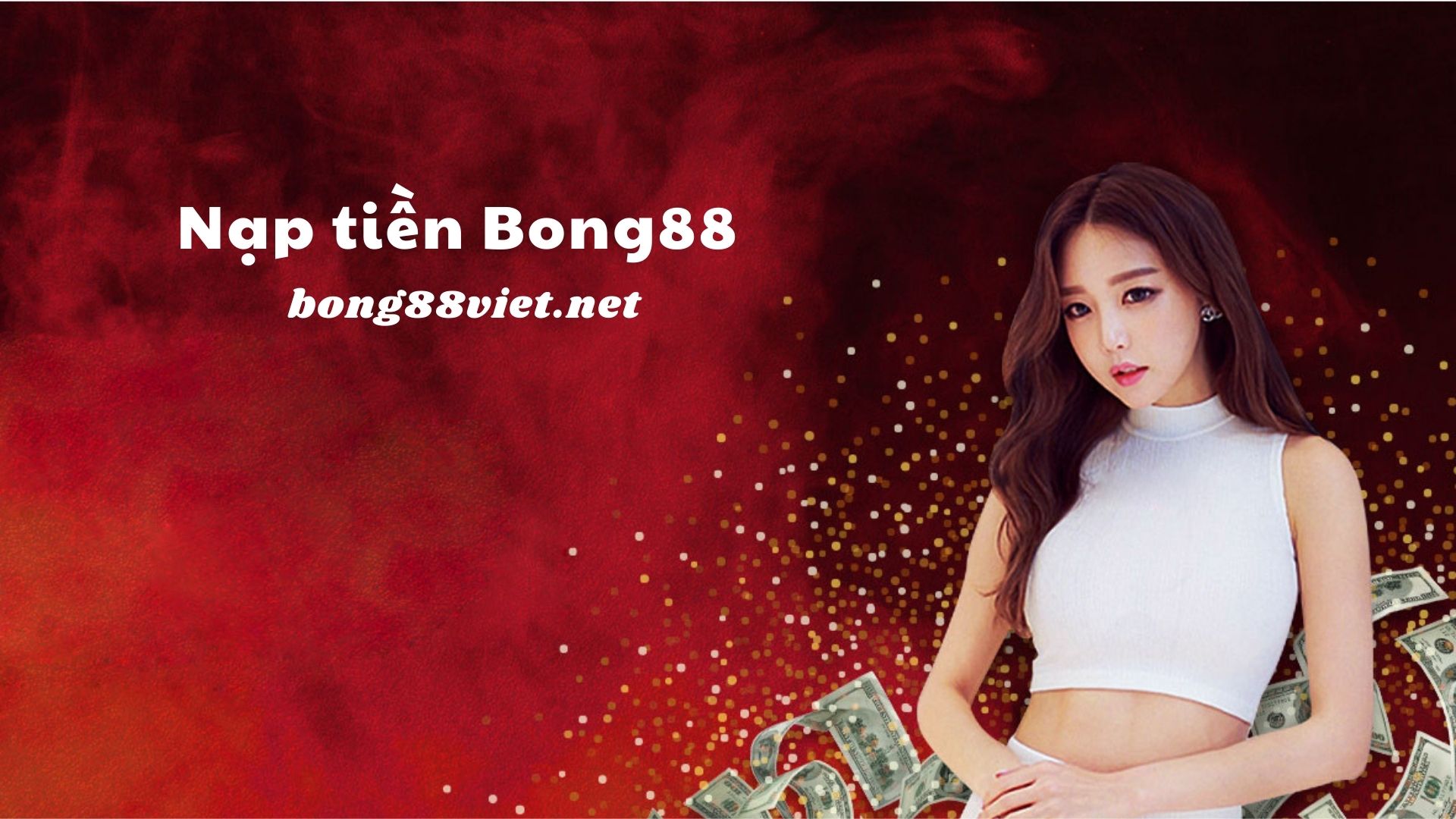 Nạp tiền Bong88